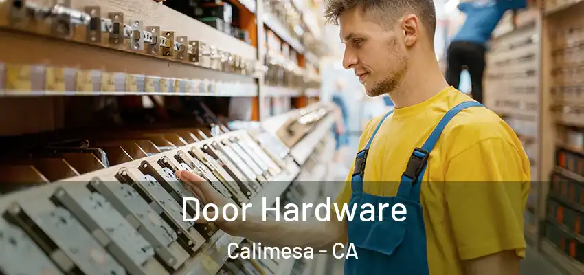  Door Hardware Calimesa - CA